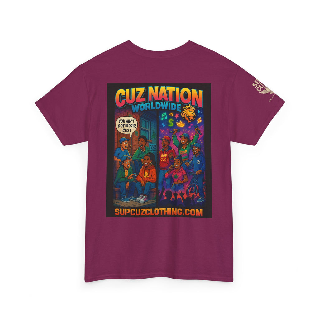 Cuz Nation Worldwide -  Unisex Heavy Cotton Tee
