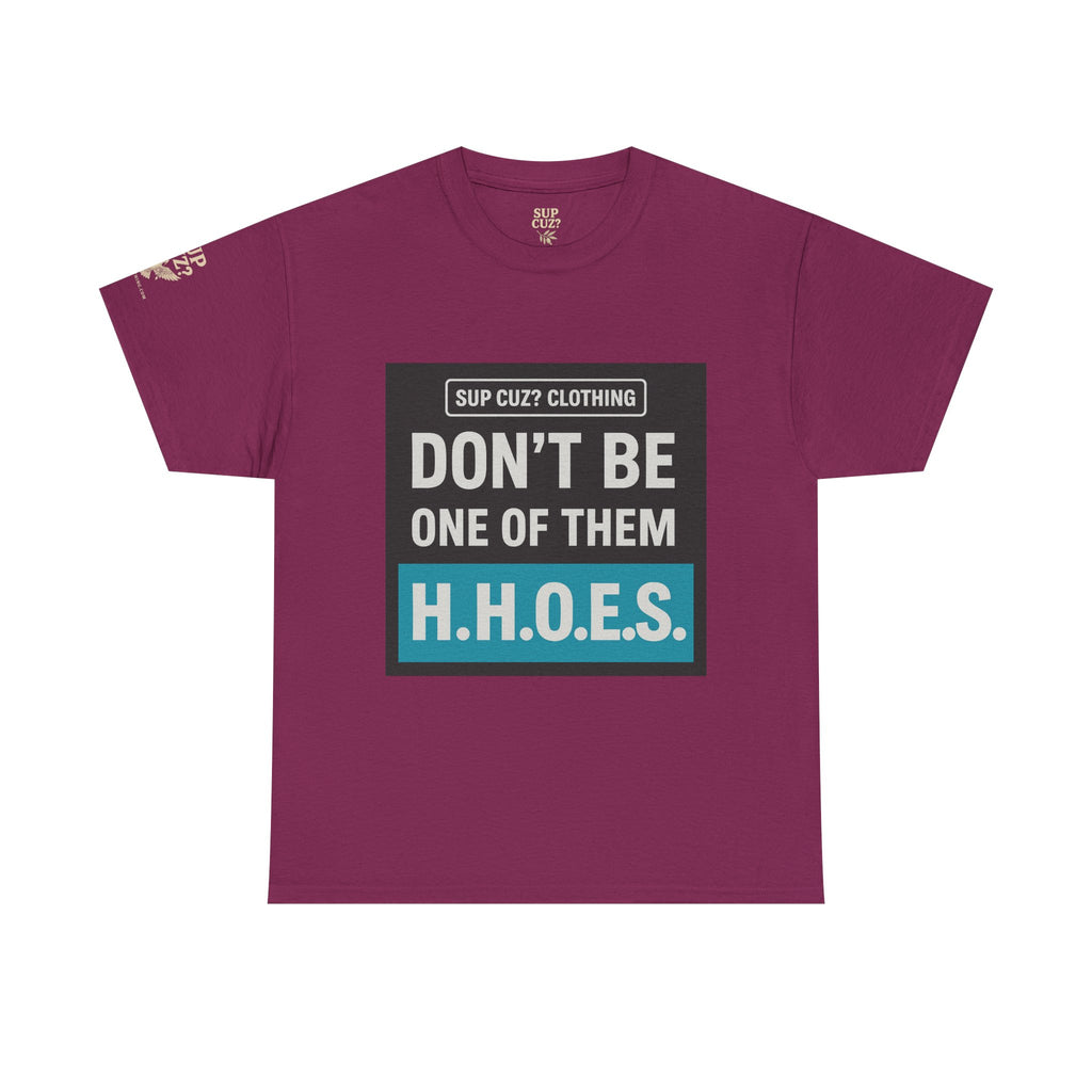 Don't be a Hateful Home Owner - Unisex Heavy Cotton Tee