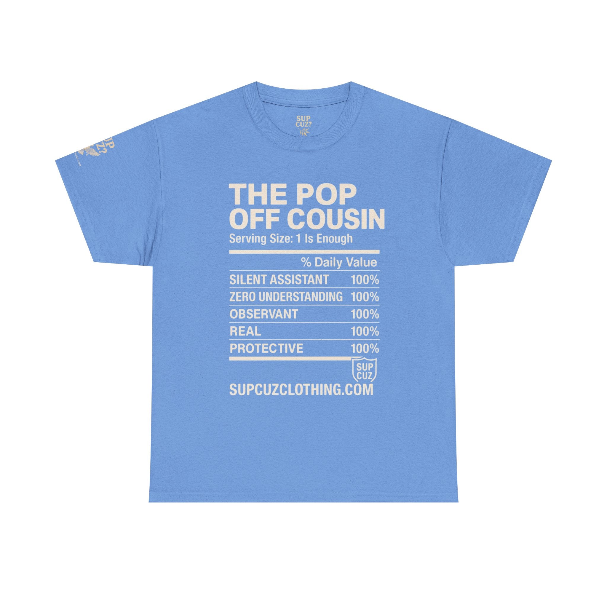The Pop Off Cousin - Unisex Heavy Cotton Tee (Multiple Colors)