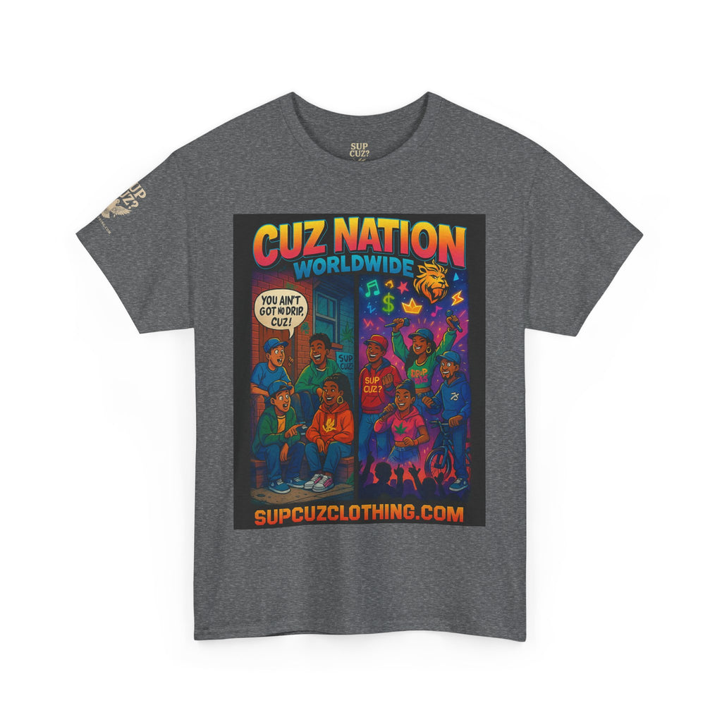 Cuz Nation Worldwide -  Unisex Heavy Cotton Tee