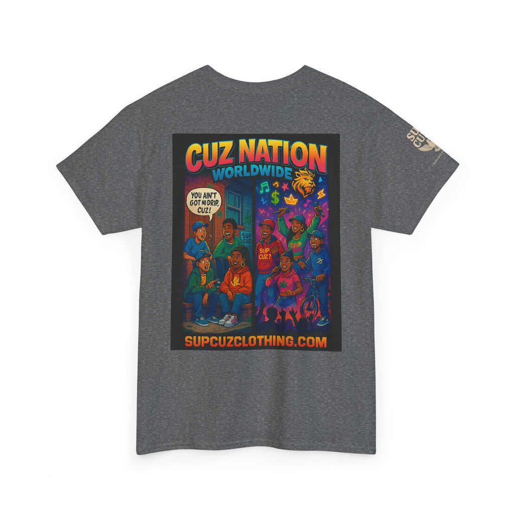 Cuz Nation Worldwide -  Unisex Heavy Cotton Tee
