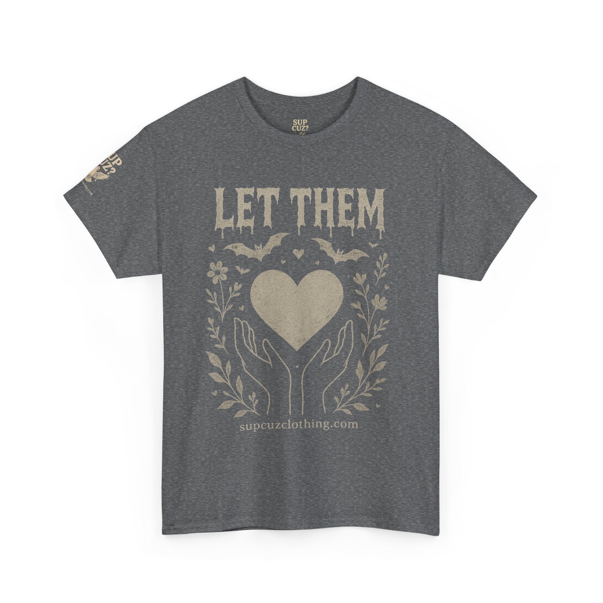 Let Them! - Unisex Heavy Cotton Tee (Multiple Colors)