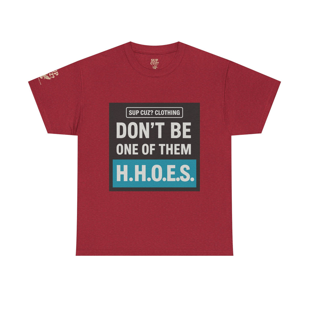 Don't be a Hateful Home Owner - Unisex Heavy Cotton Tee