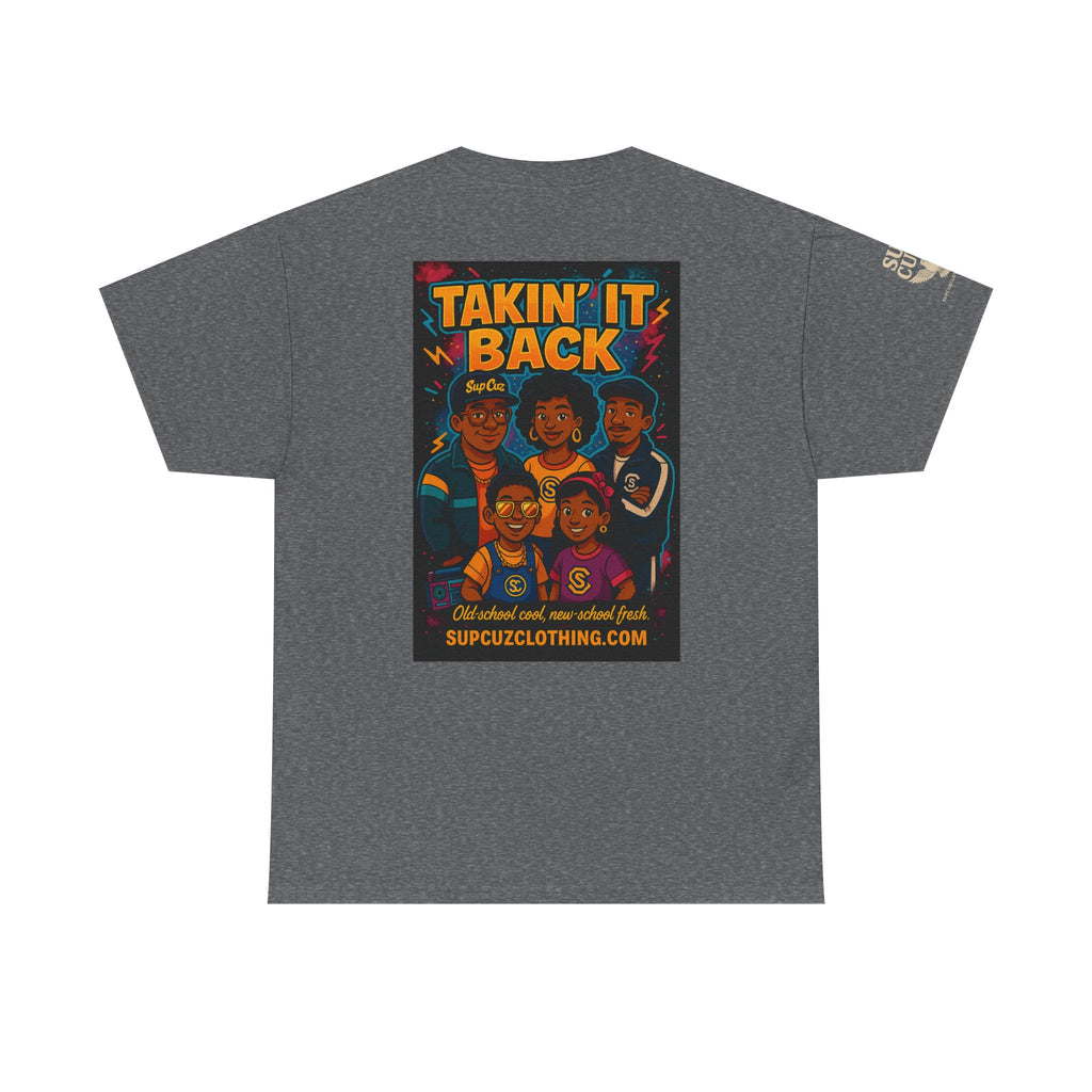 Taking It Back -  Unisex Heavy Cotton Tee