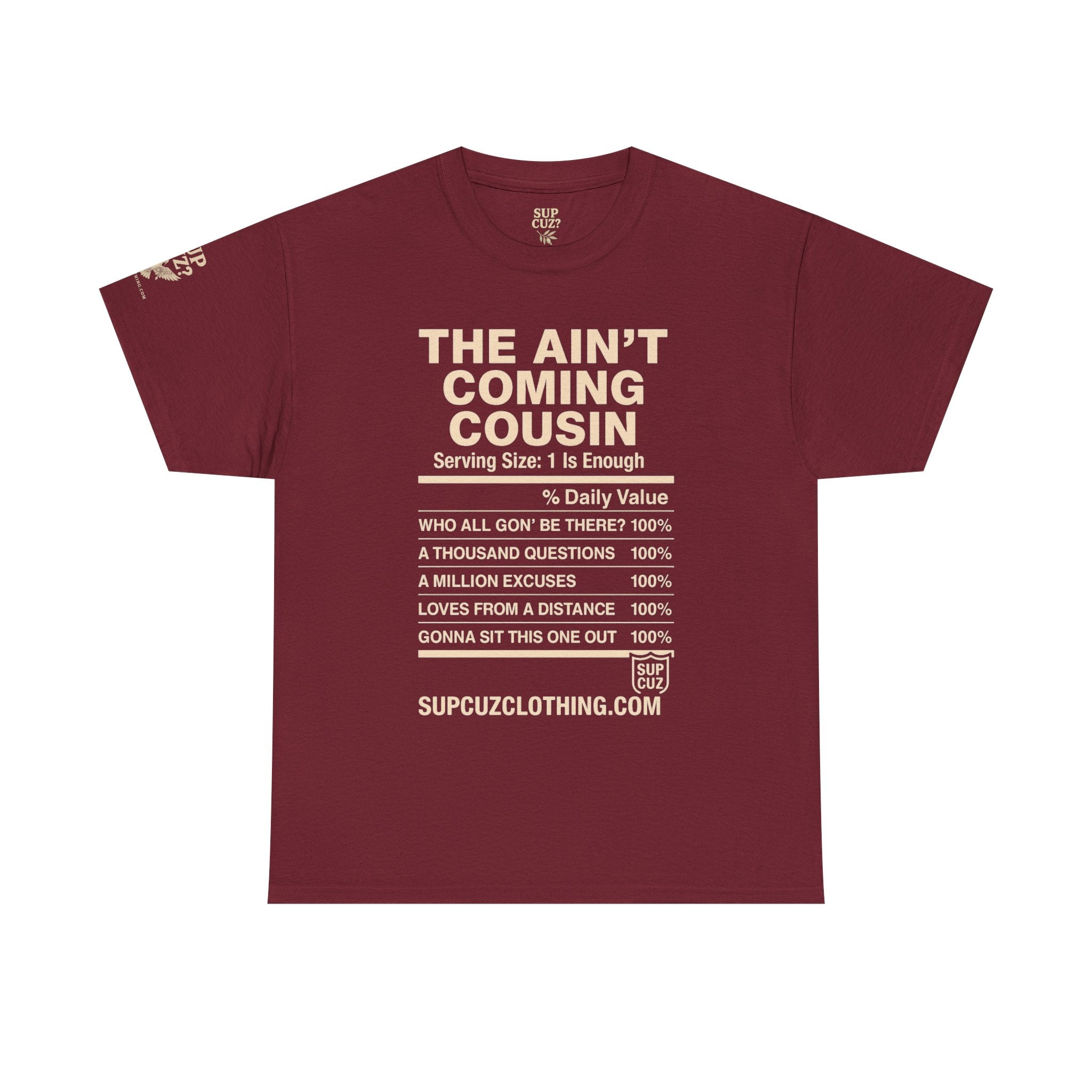 The Aint Coming Cousin - Unisex Heavy Cotton Tee (Multiple Colors)
