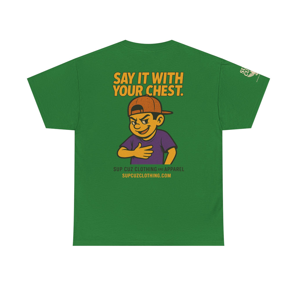 Origins Shirt - Say It With Your Chest! - (No Background) Unisex Heavy Cotton Tee