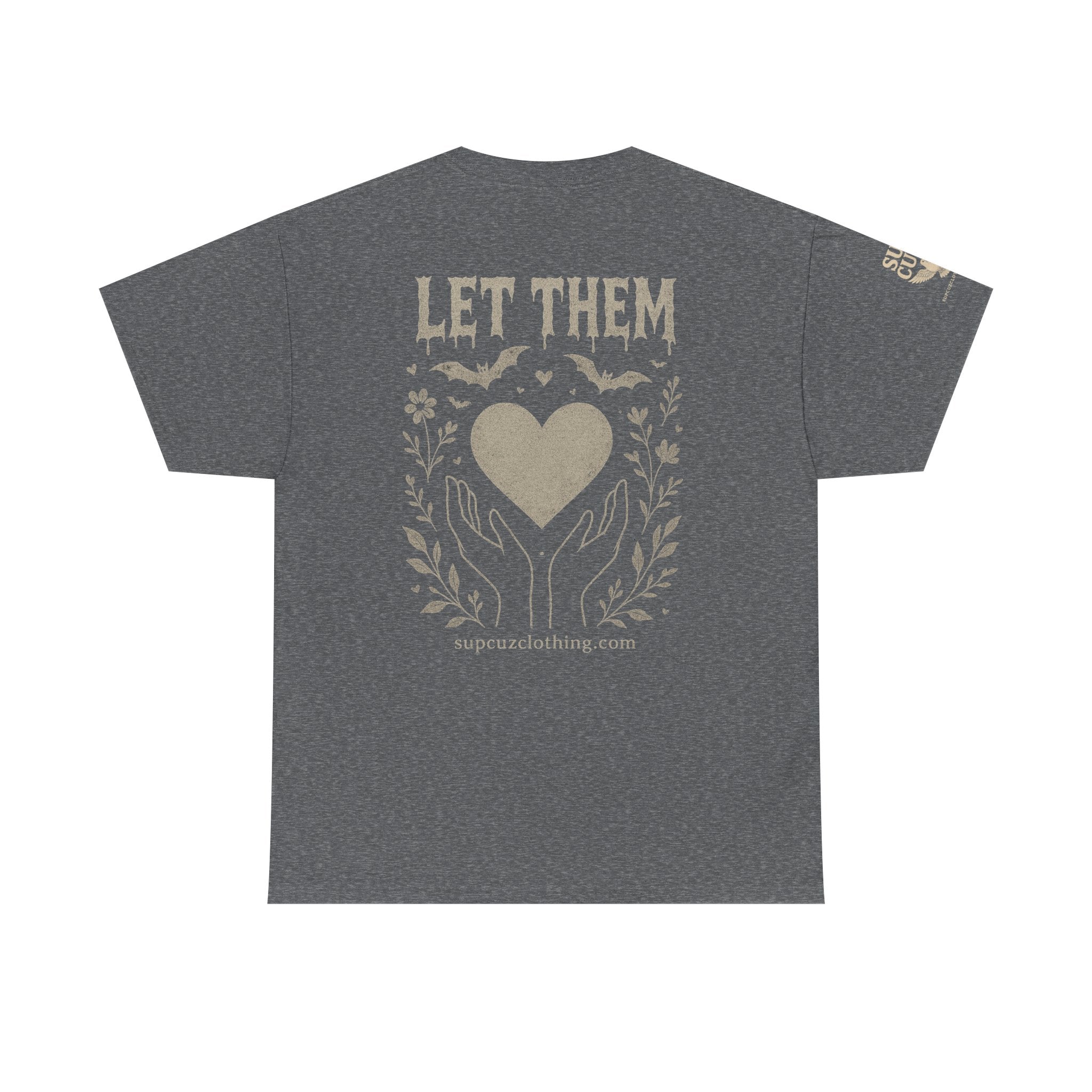 Let Them! - Unisex Heavy Cotton Tee (Multiple Colors)