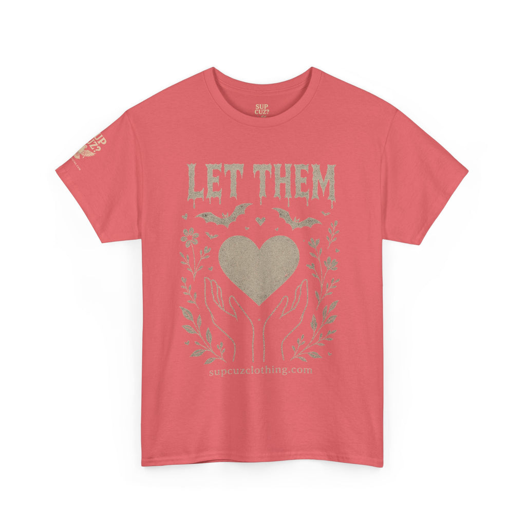 Let Them! - Unisex Heavy Cotton Tee (Multiple Colors)