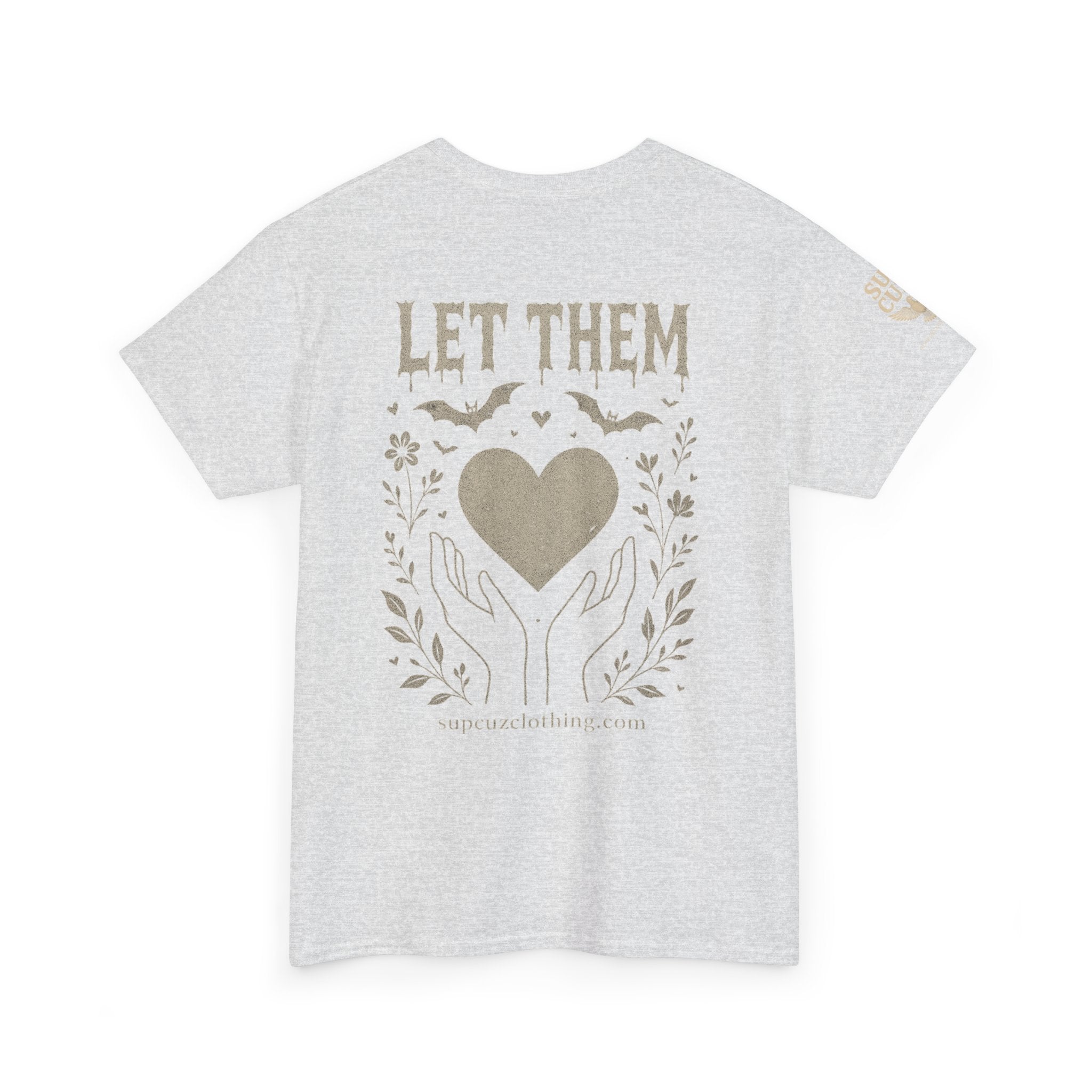 Let Them! - Unisex Heavy Cotton Tee (Multiple Colors)