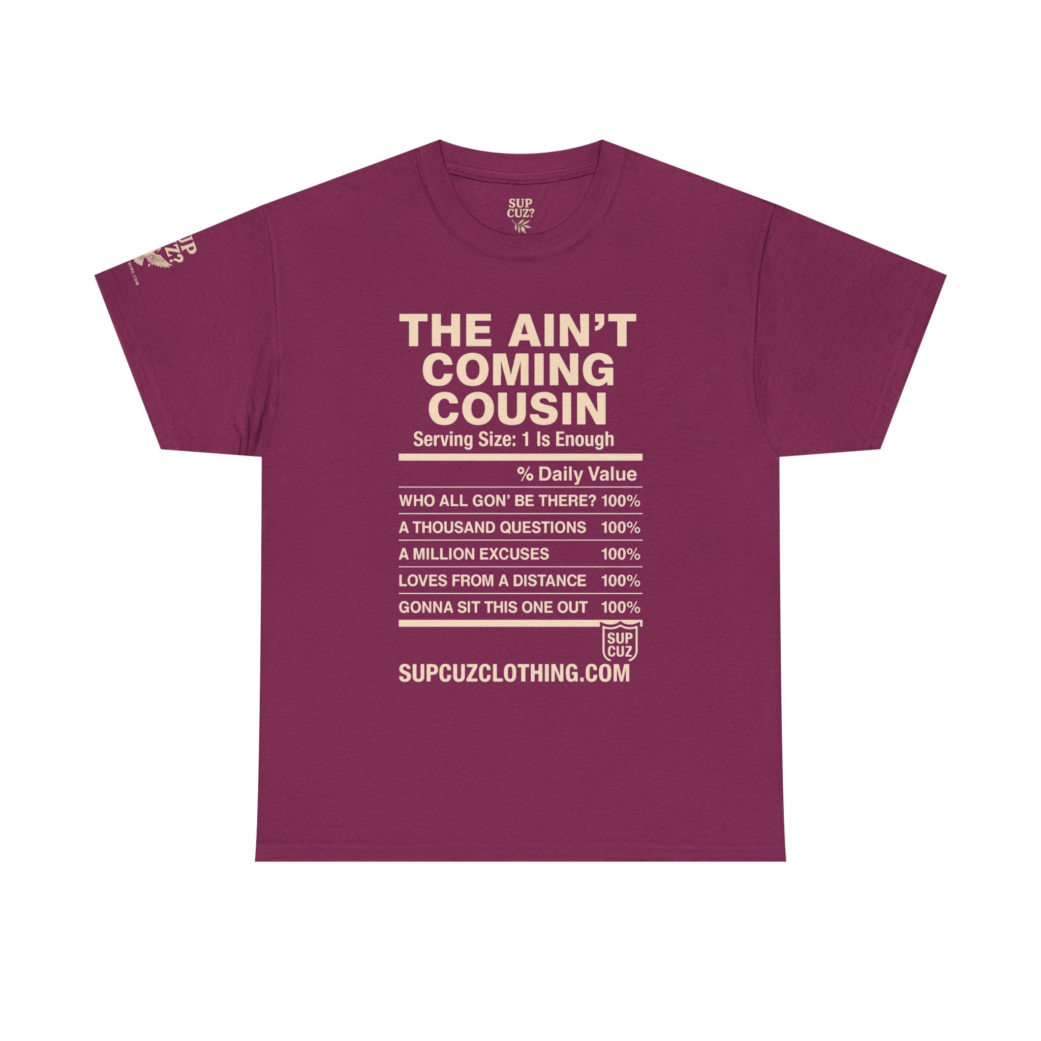 The Aint Coming Cousin - Unisex Heavy Cotton Tee (Multiple Colors)