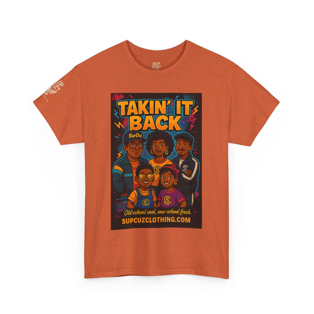 Taking It Back -  Unisex Heavy Cotton Tee