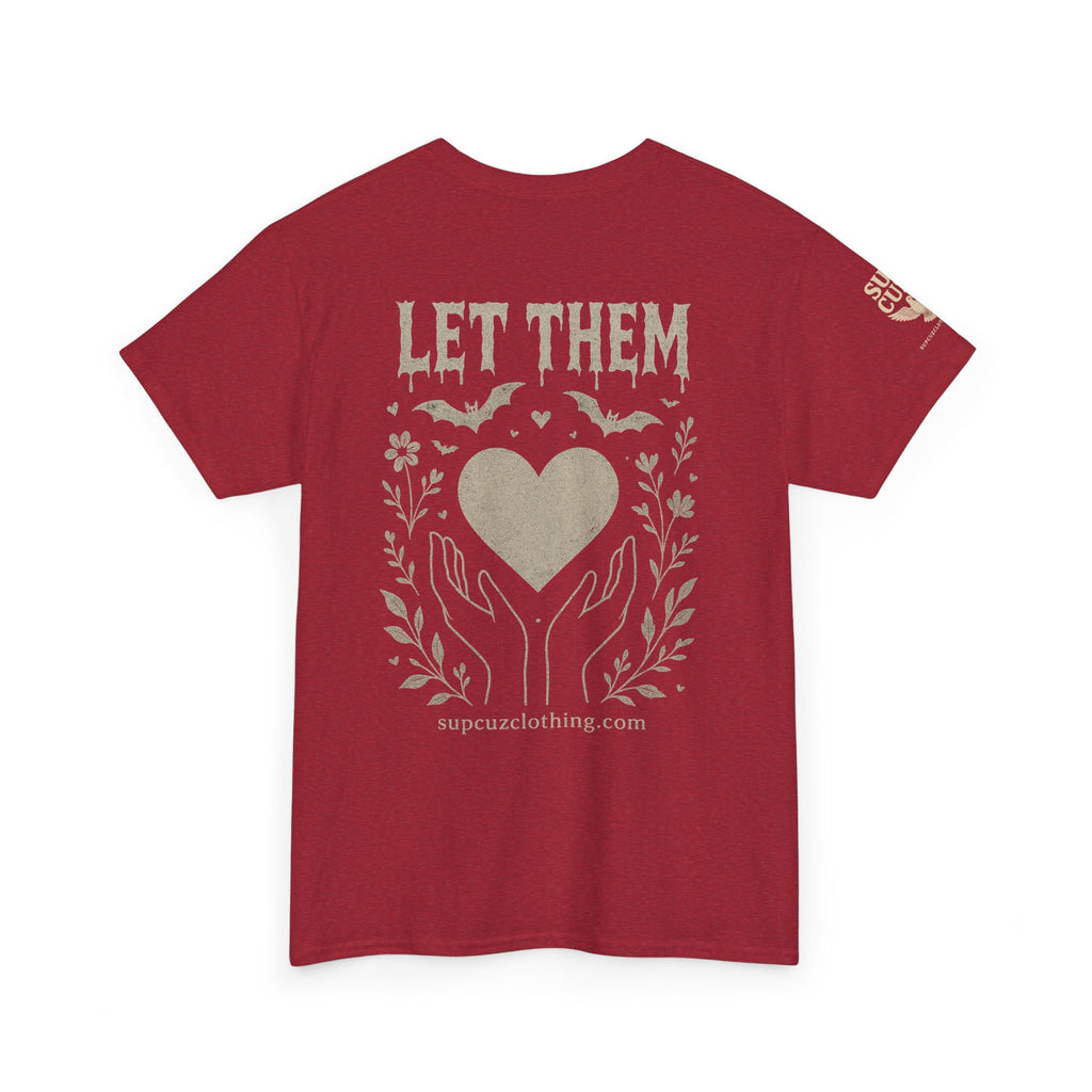 Let Them! - Unisex Heavy Cotton Tee (Multiple Colors)