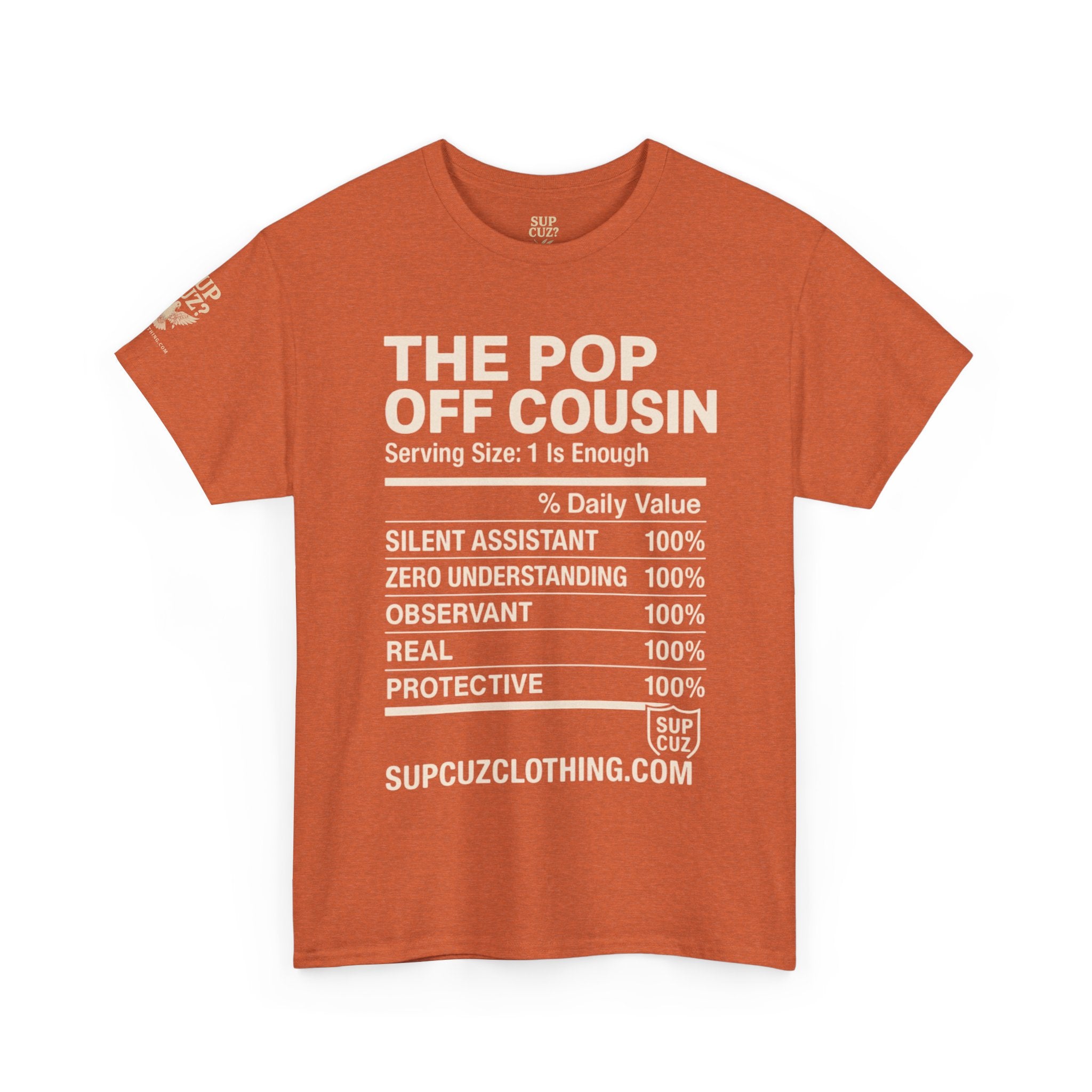 The Pop Off Cousin - Unisex Heavy Cotton Tee (Multiple Colors)