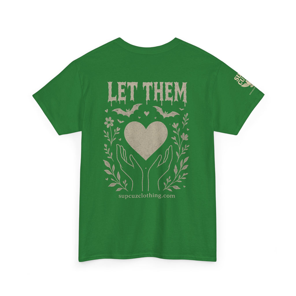 Let Them! - Unisex Heavy Cotton Tee (Multiple Colors)