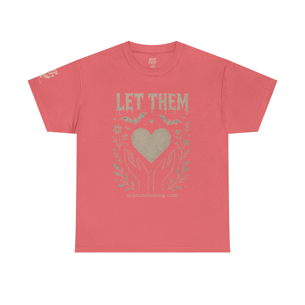 Let Them! - Unisex Heavy Cotton Tee (Multiple Colors)