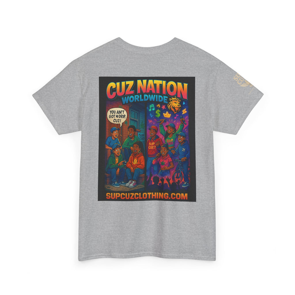 Cuz Nation Worldwide -  Unisex Heavy Cotton Tee