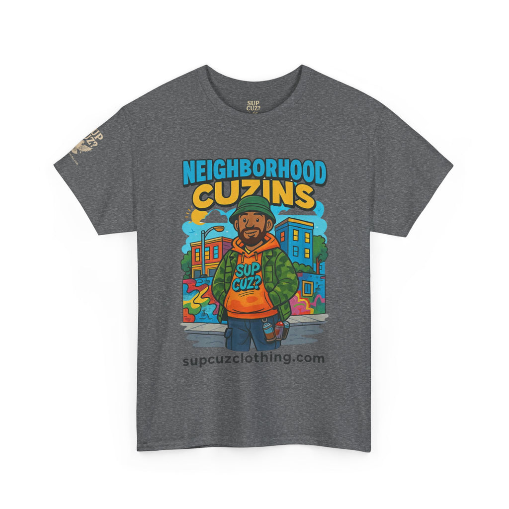 Neighborhood Cuzins -  Unisex Heavy Cotton Tee