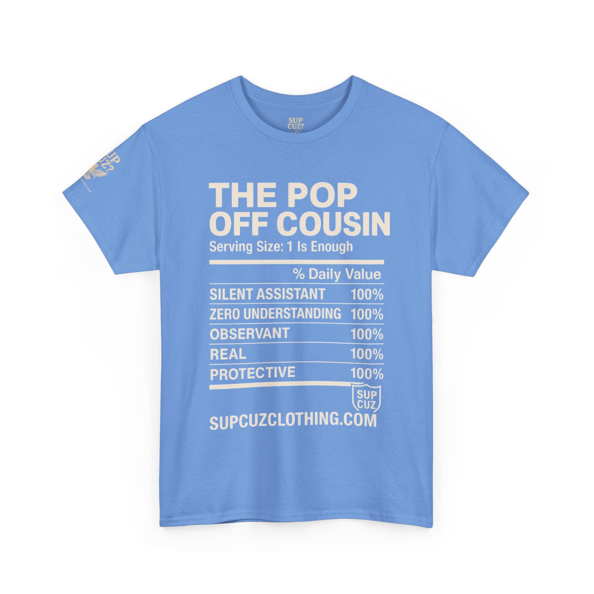 The Pop Off Cousin - Unisex Heavy Cotton Tee (Multiple Colors)