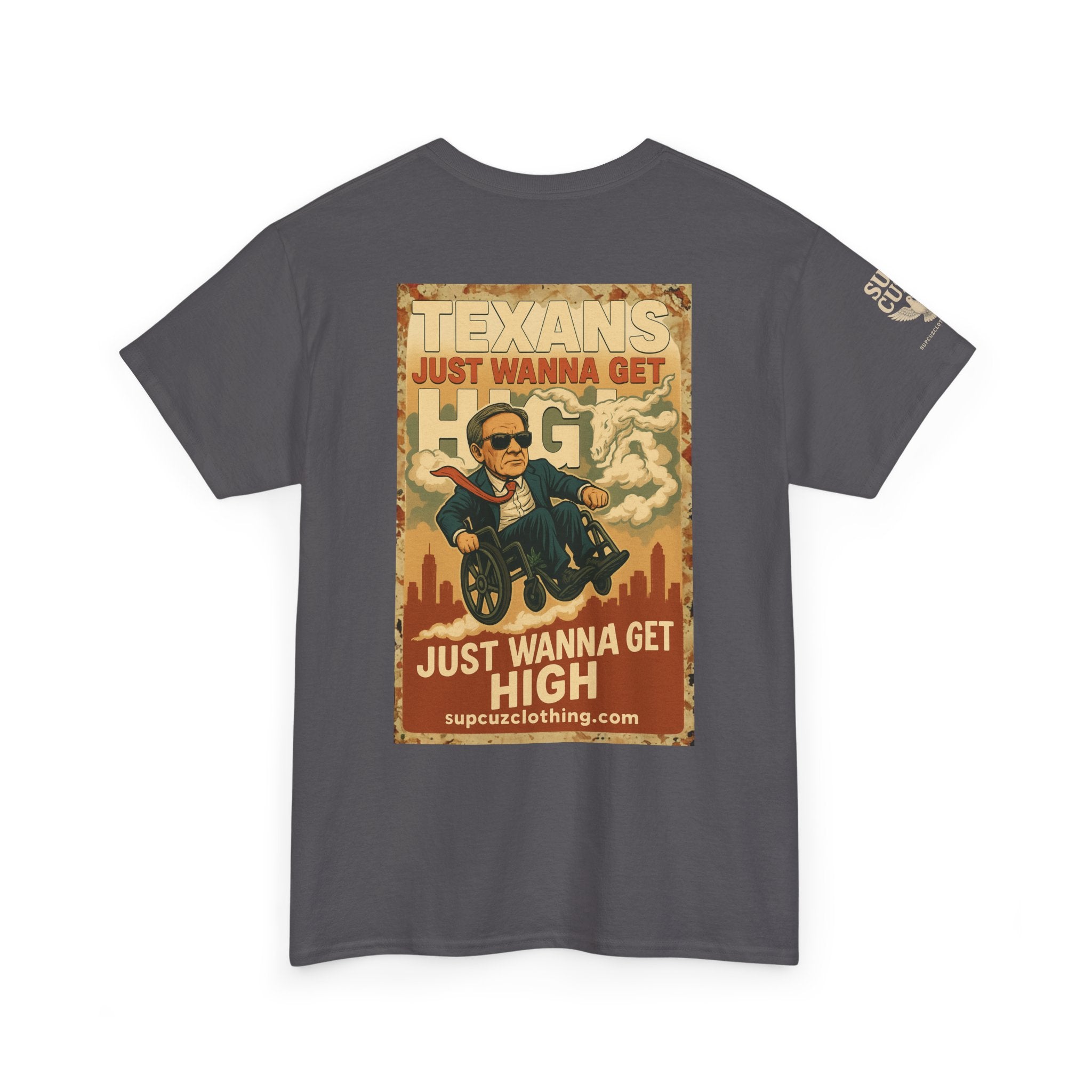 Texans Just Wanna Get H!gh - Unisex Heavy Cotton Tee