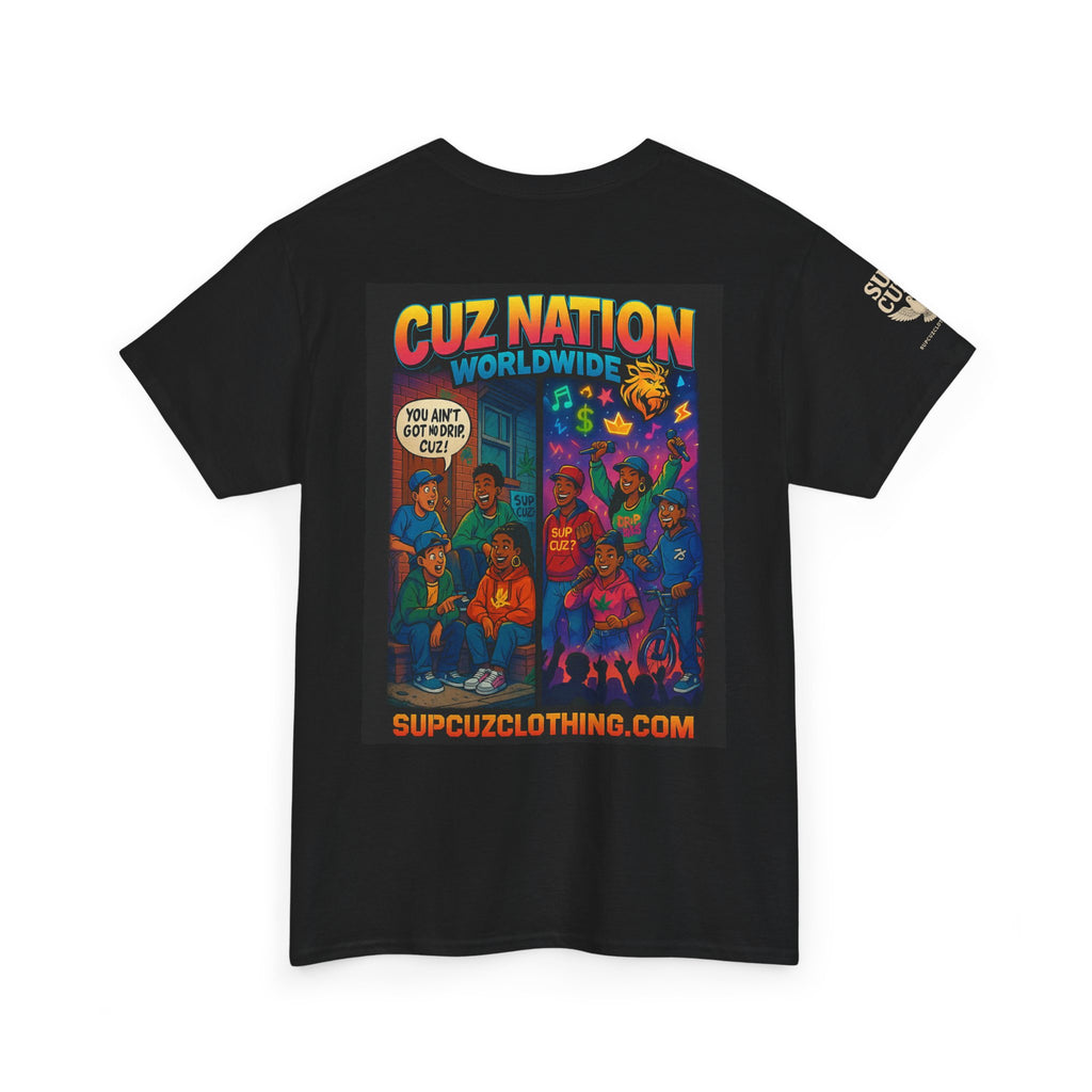 Cuz Nation Worldwide -  Unisex Heavy Cotton Tee
