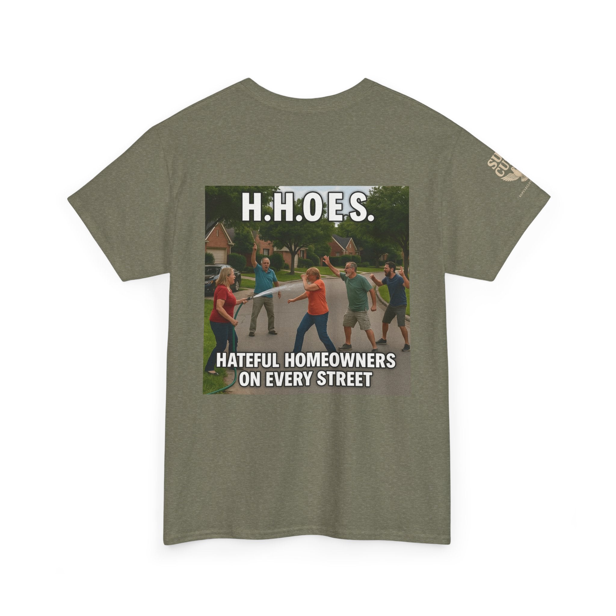 Don't be a Hateful Home Owner - Unisex Heavy Cotton Tee