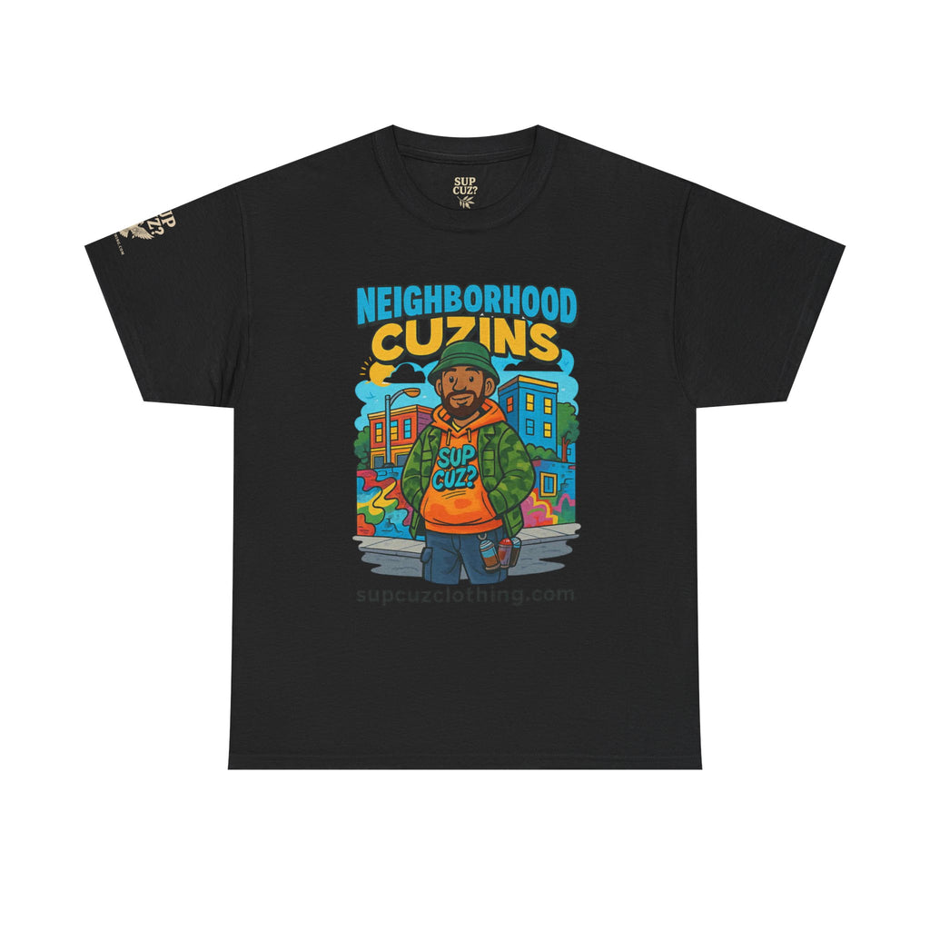 Neighborhood Cuzins -  Unisex Heavy Cotton Tee