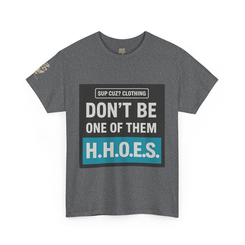 Don't be a Hateful Home Owner - Unisex Heavy Cotton Tee