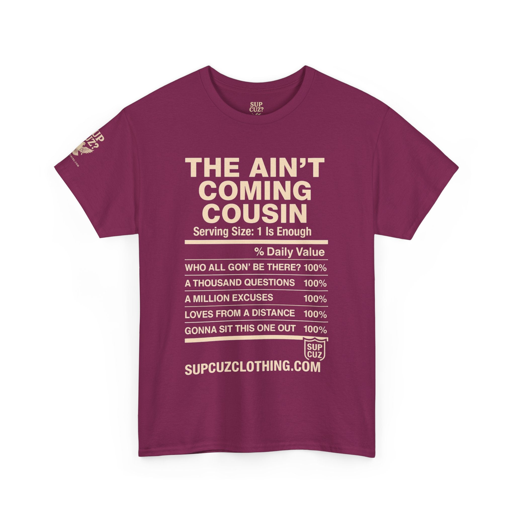 The Aint Coming Cousin - Unisex Heavy Cotton Tee (Multiple Colors)