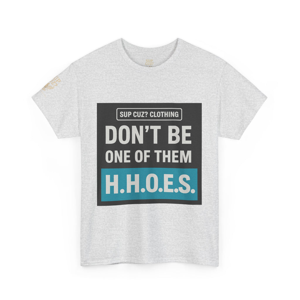 Don't be a Hateful Home Owner - Unisex Heavy Cotton Tee