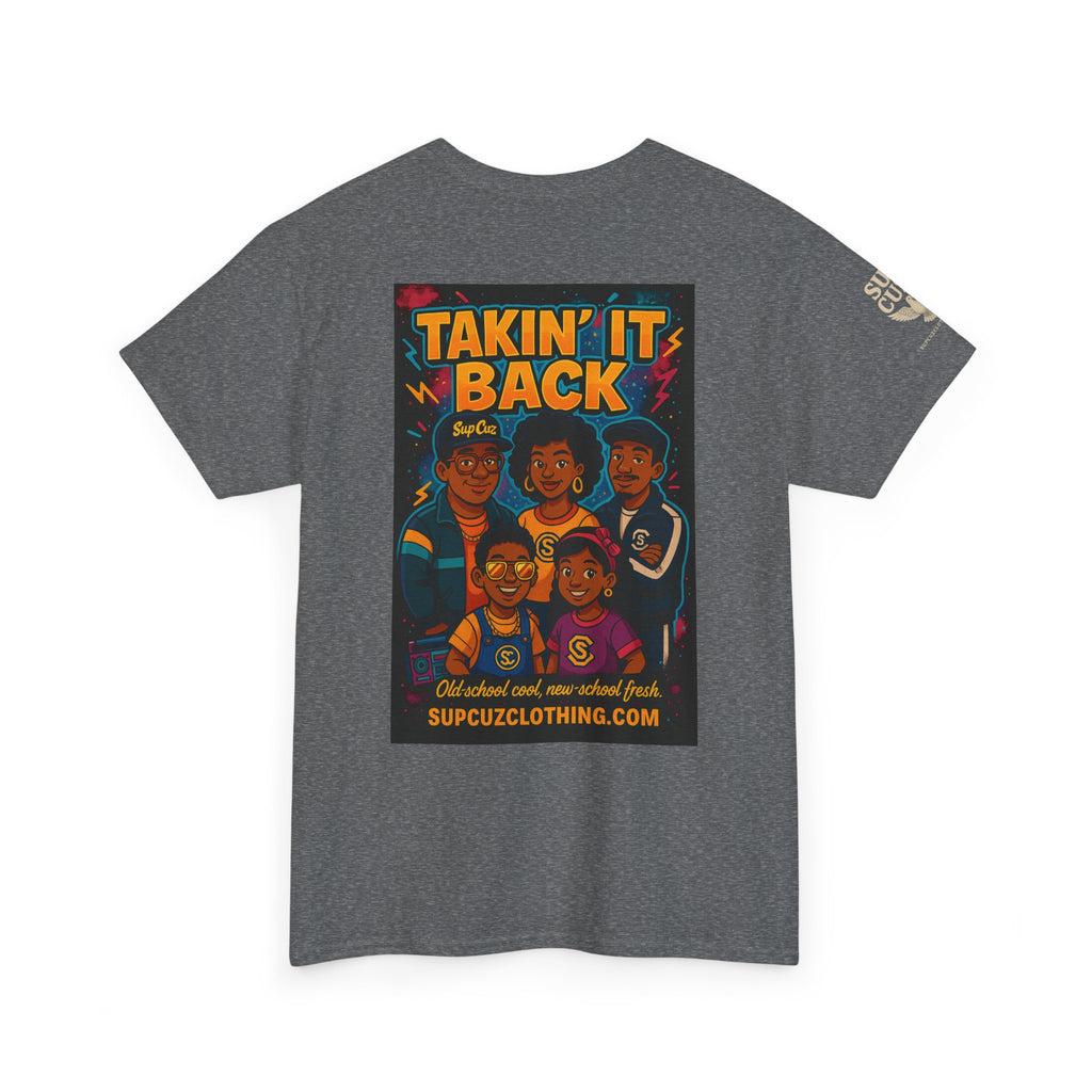 Taking It Back -  Unisex Heavy Cotton Tee