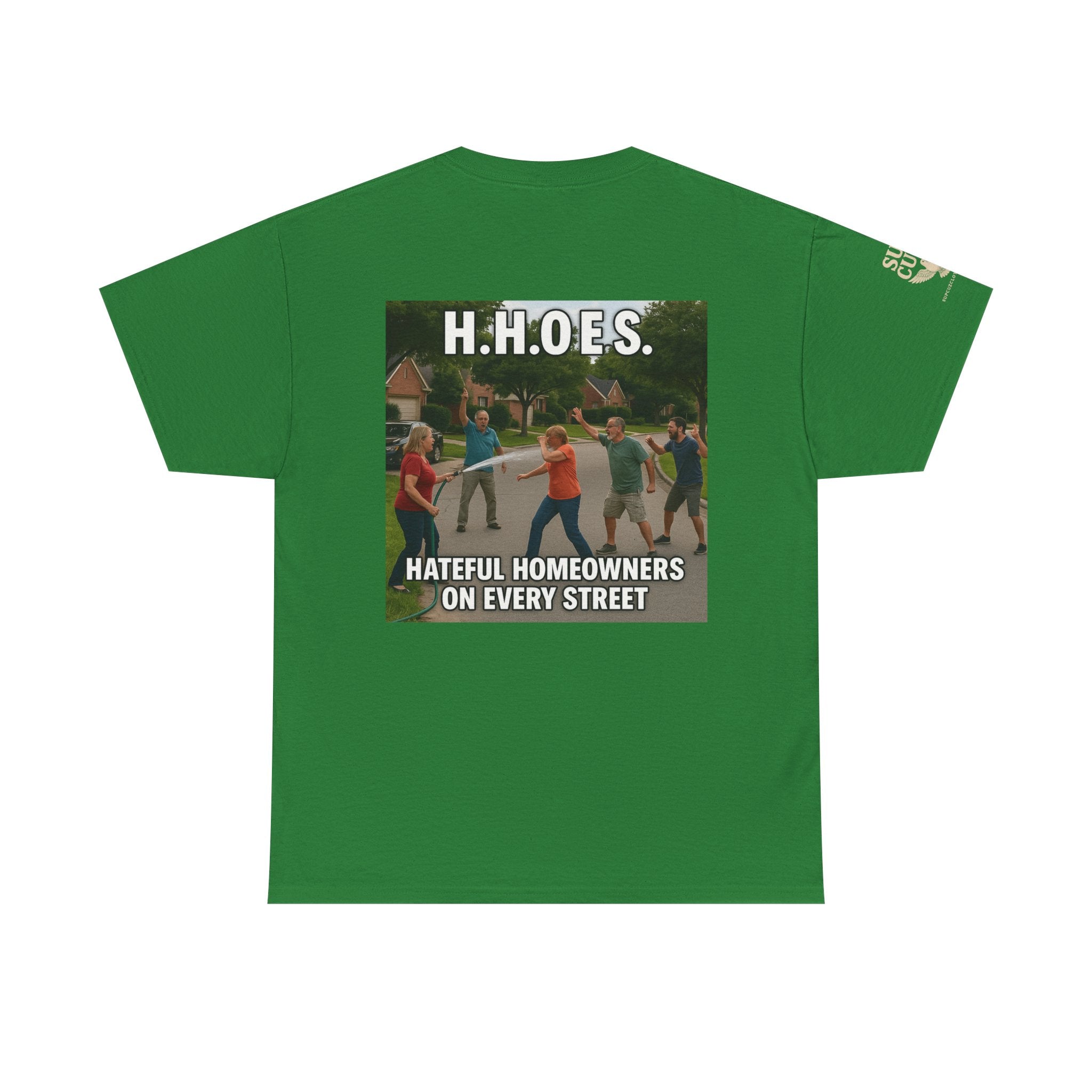 Don't be a Hateful Home Owner - Unisex Heavy Cotton Tee