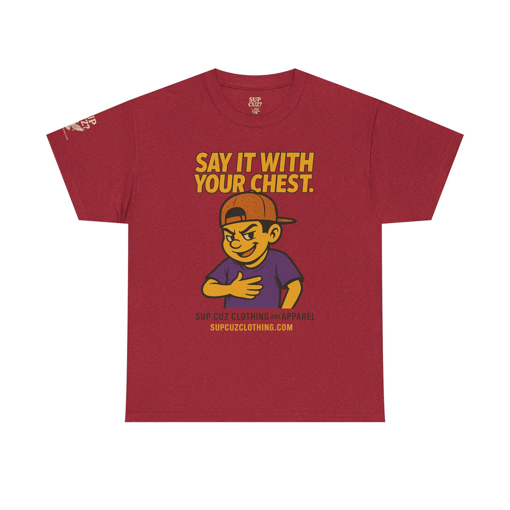 Origins Shirt - Say It With Your Chest! - (No Background) Unisex Heavy Cotton Tee