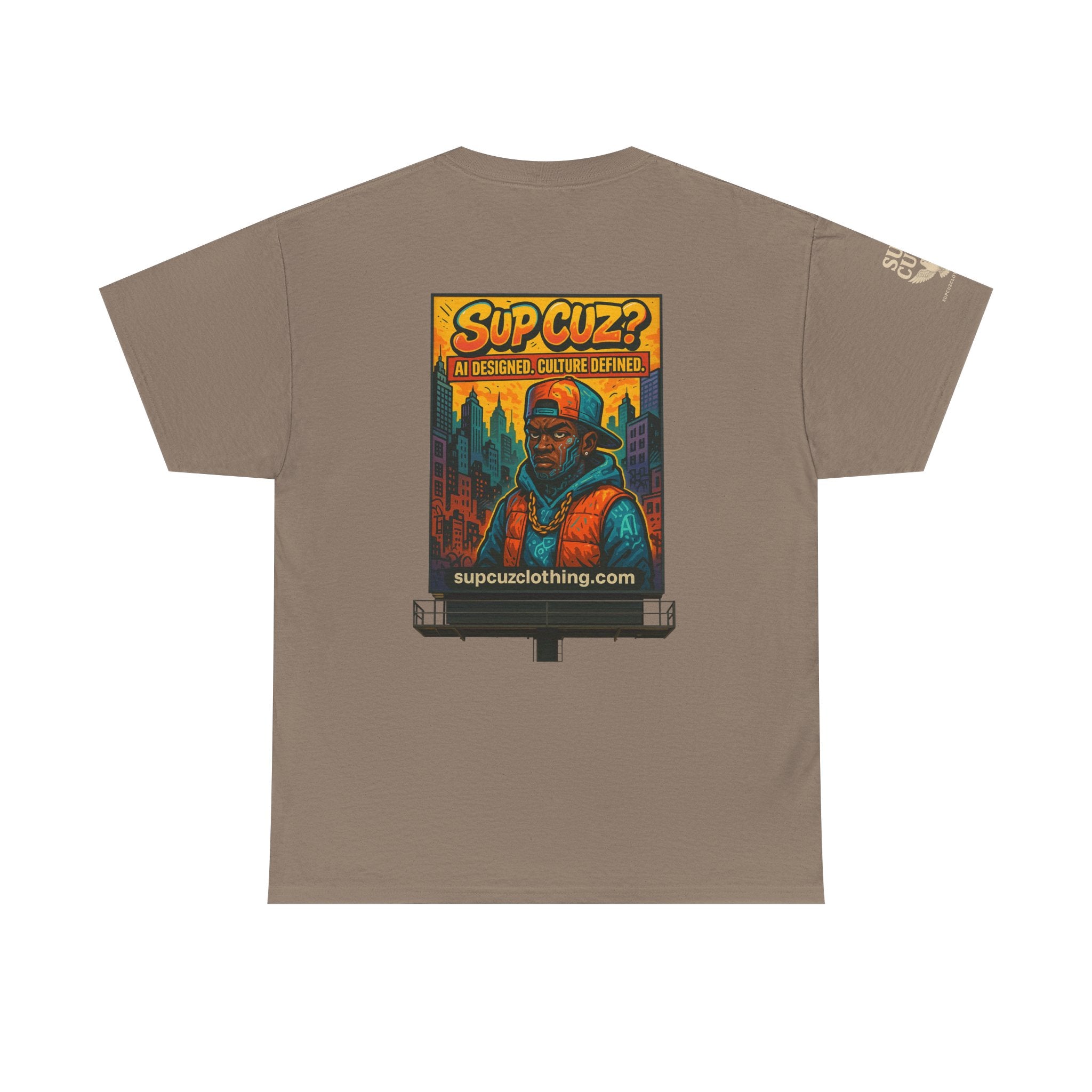 Sup Cuz? Billboard -  Unisex Heavy Cotton Tee