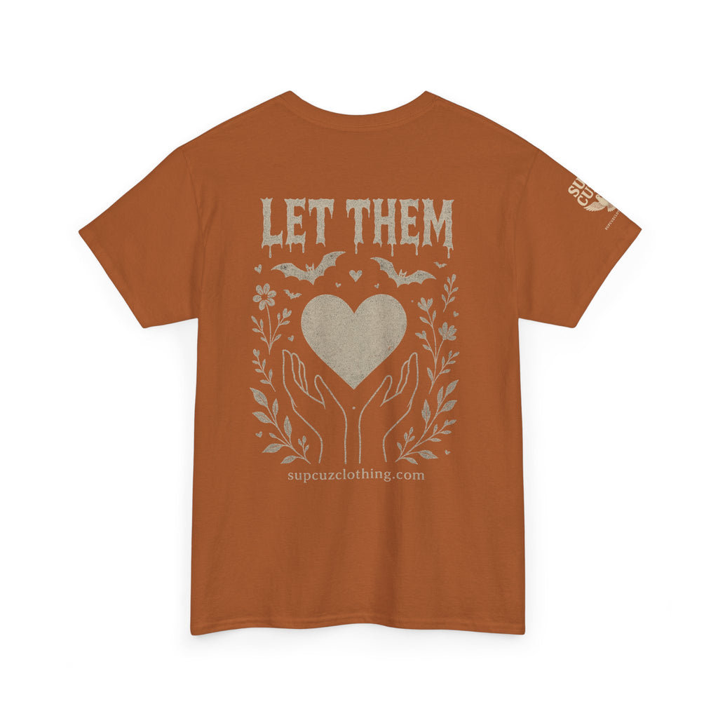 Let Them! - Unisex Heavy Cotton Tee (Multiple Colors)