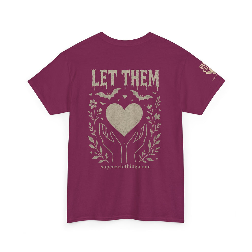 Let Them! - Unisex Heavy Cotton Tee (Multiple Colors)