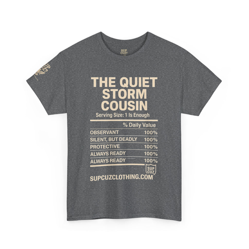 The Quiet Storm Cousin - Unisex Heavy Cotton Tee (Multiple Colors)