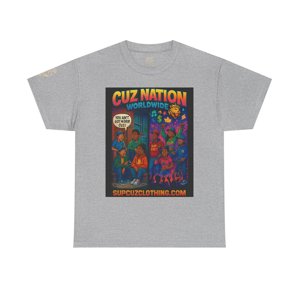 Cuz Nation Worldwide -  Unisex Heavy Cotton Tee