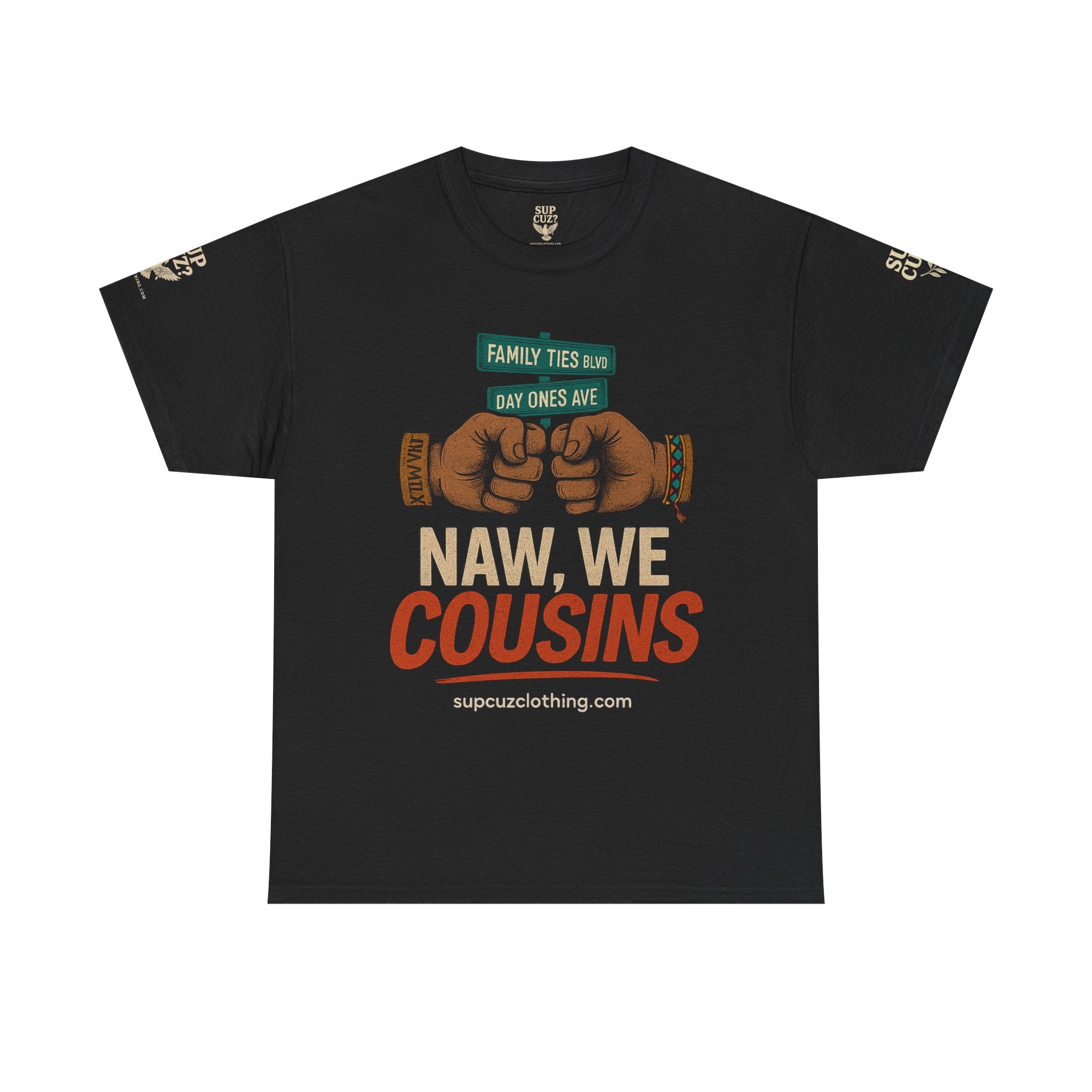 Naw We Cousins - Unisex Heavy Cotton Tee