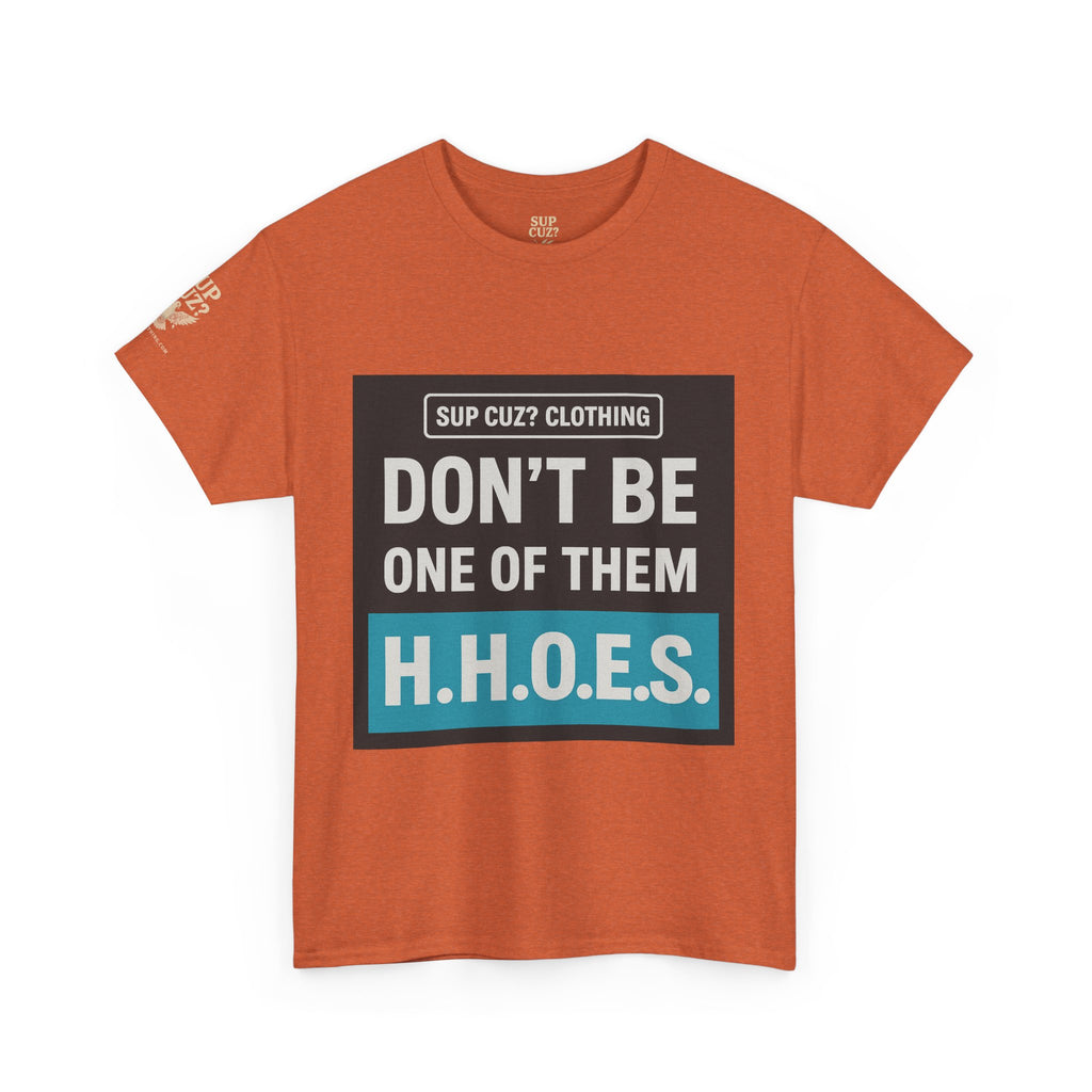 Don't be a Hateful Home Owner - Unisex Heavy Cotton Tee
