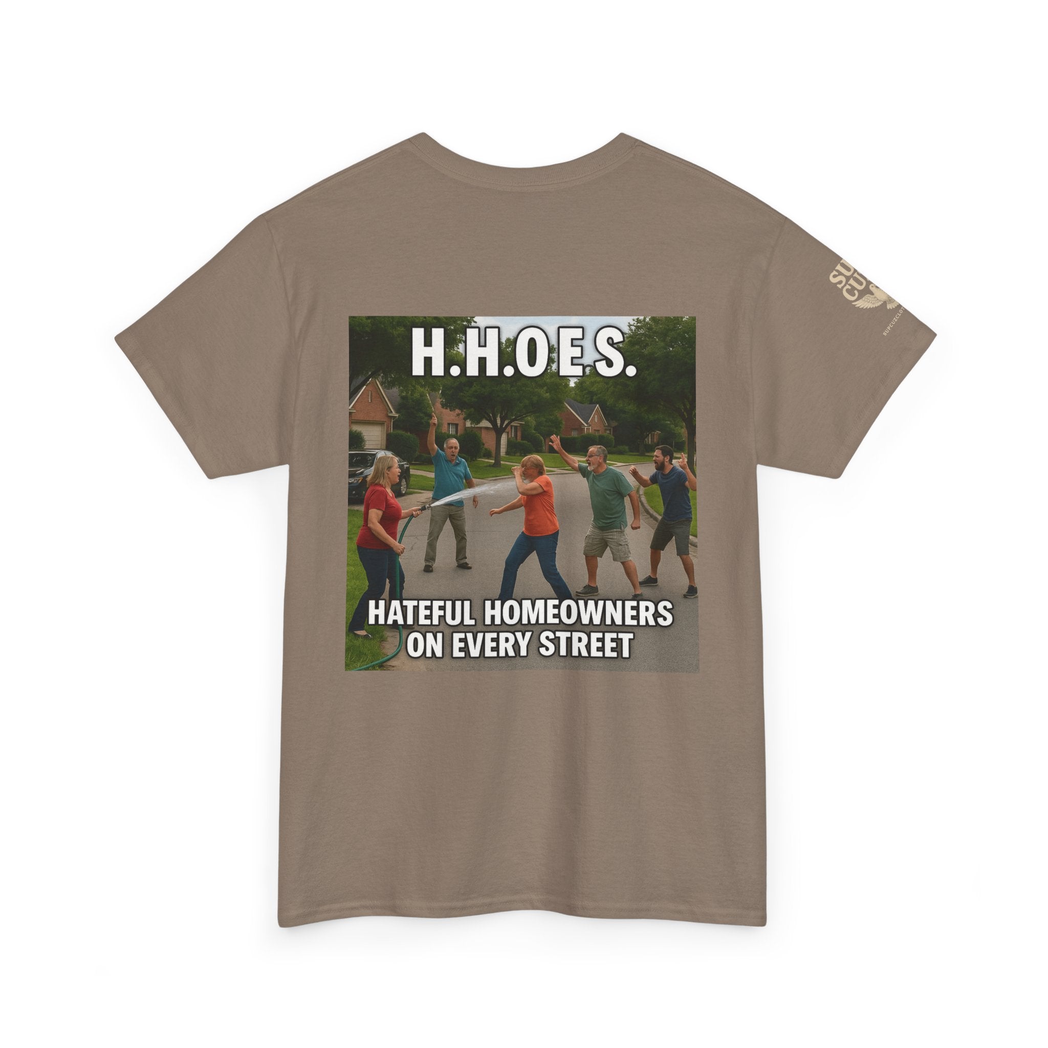 Don't be a Hateful Home Owner - Unisex Heavy Cotton Tee