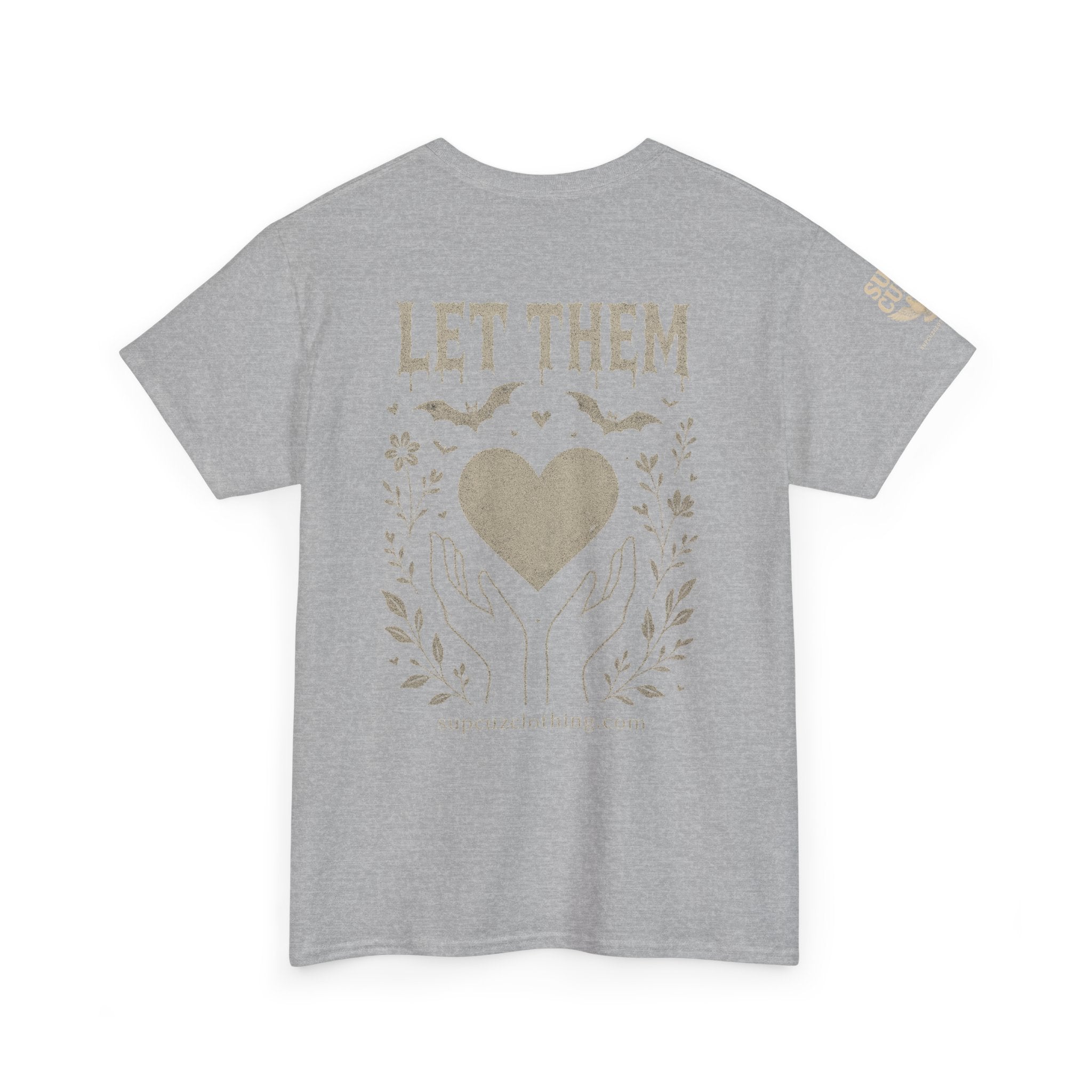 Let Them! - Unisex Heavy Cotton Tee (Multiple Colors)