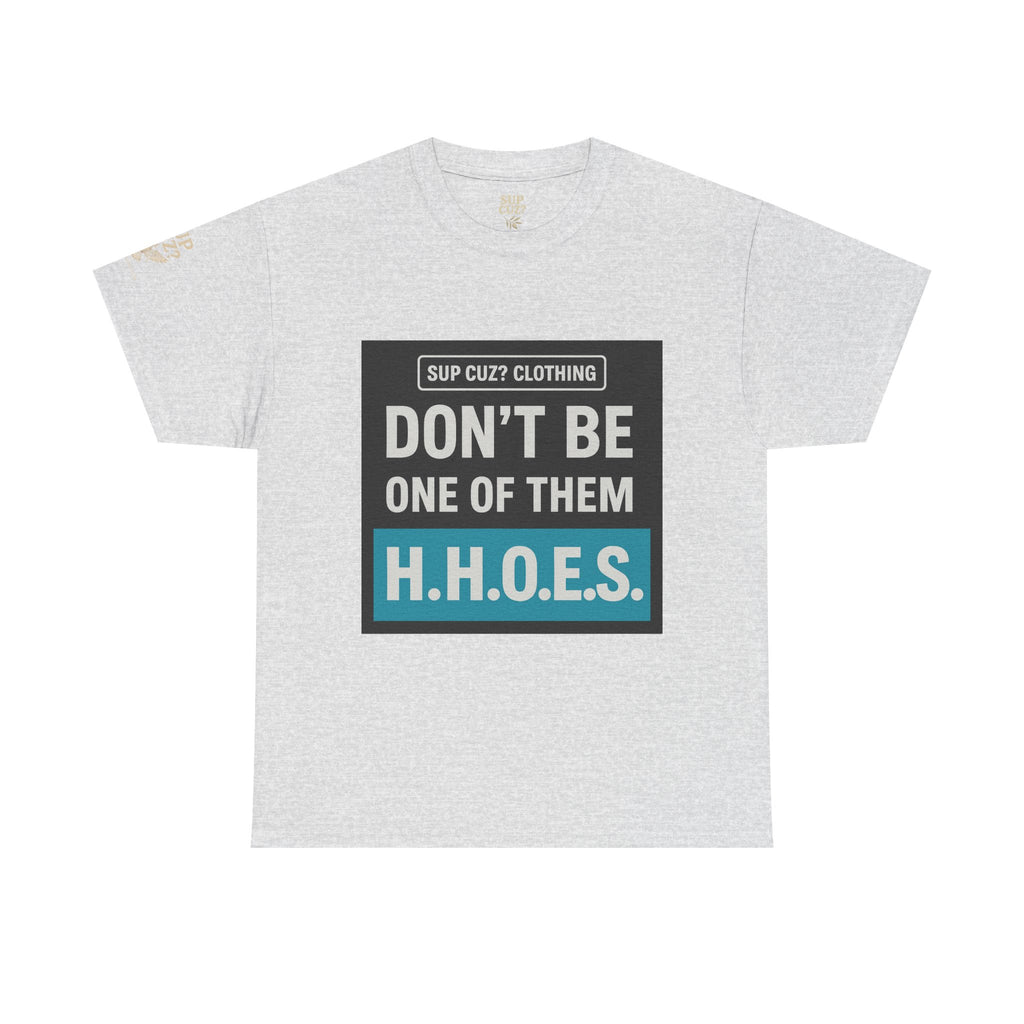 Don't be a Hateful Home Owner - Unisex Heavy Cotton Tee