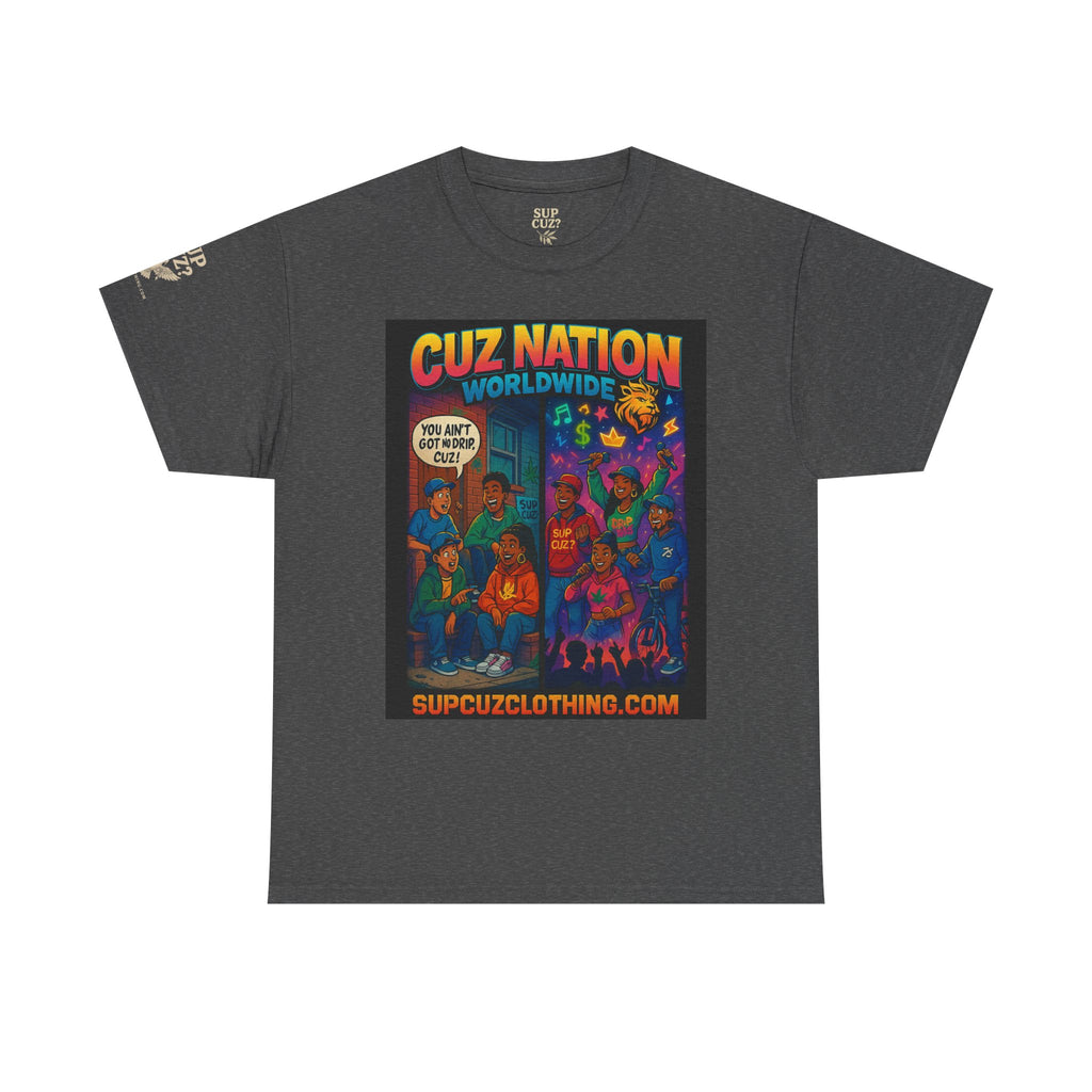 Cuz Nation Worldwide -  Unisex Heavy Cotton Tee