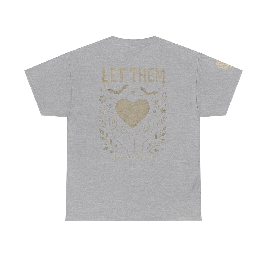 Let Them! - Unisex Heavy Cotton Tee (Multiple Colors)