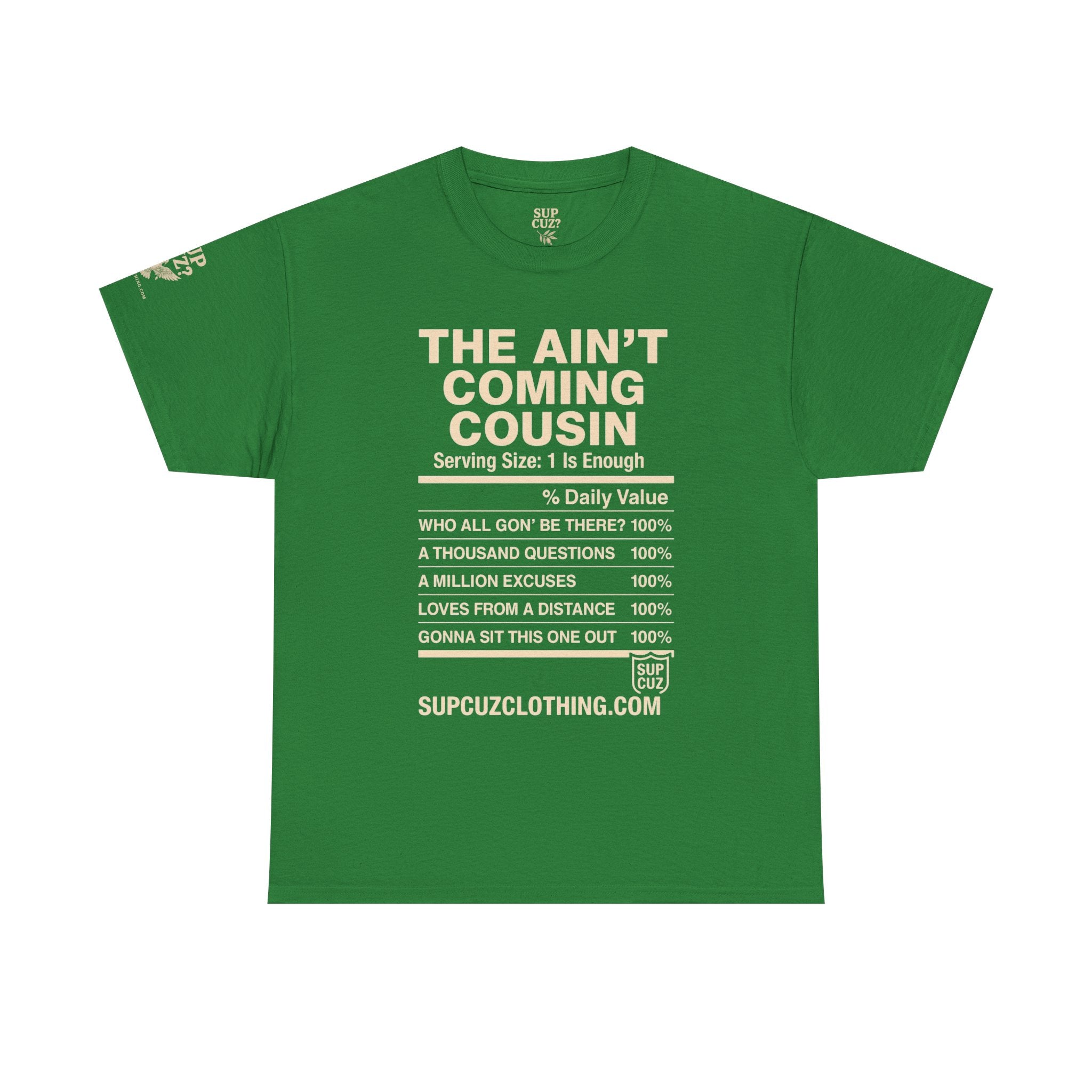 The Aint Coming Cousin - Unisex Heavy Cotton Tee (Multiple Colors)