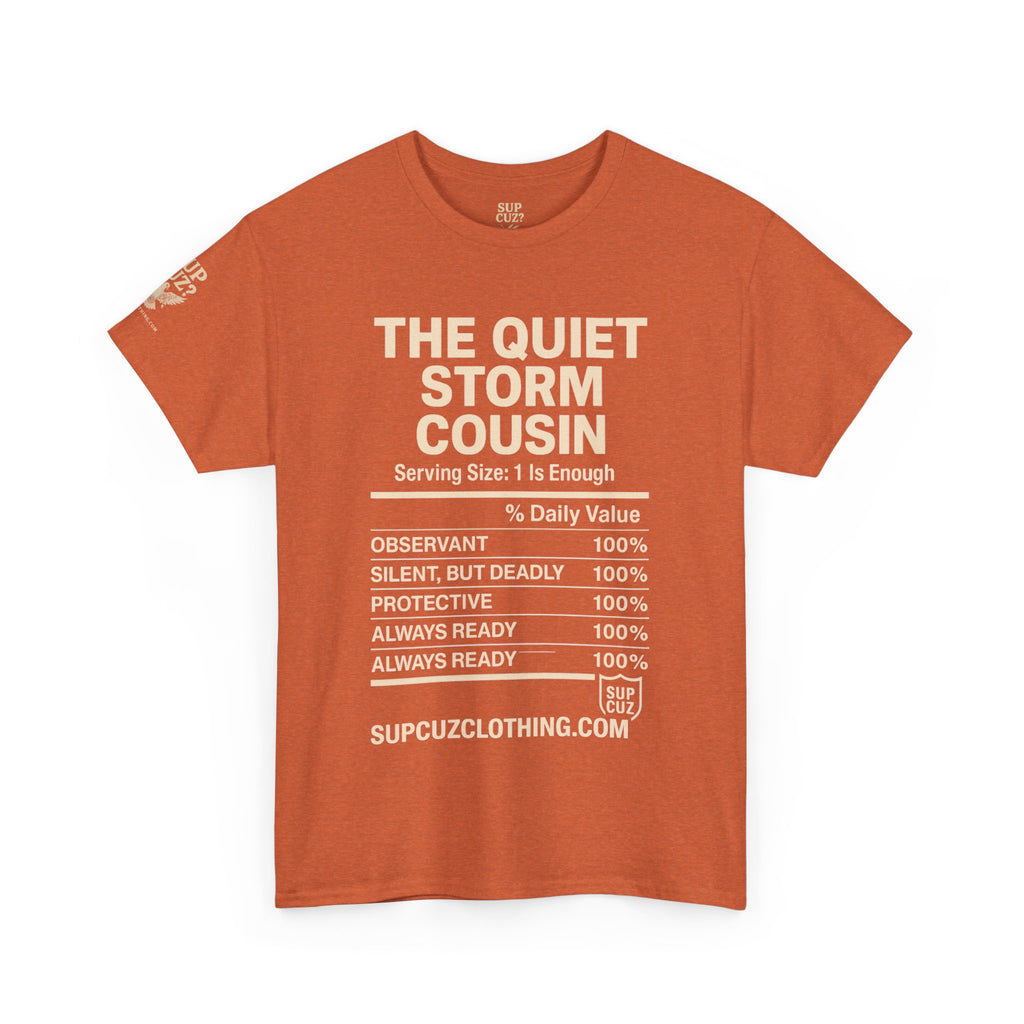 The Quiet Storm Cousin - Unisex Heavy Cotton Tee (Multiple Colors)