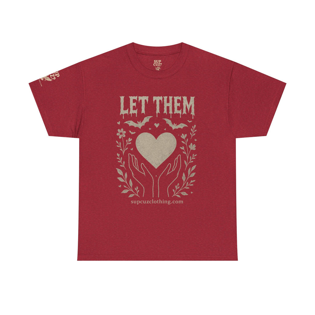 Let Them! - Unisex Heavy Cotton Tee (Multiple Colors)