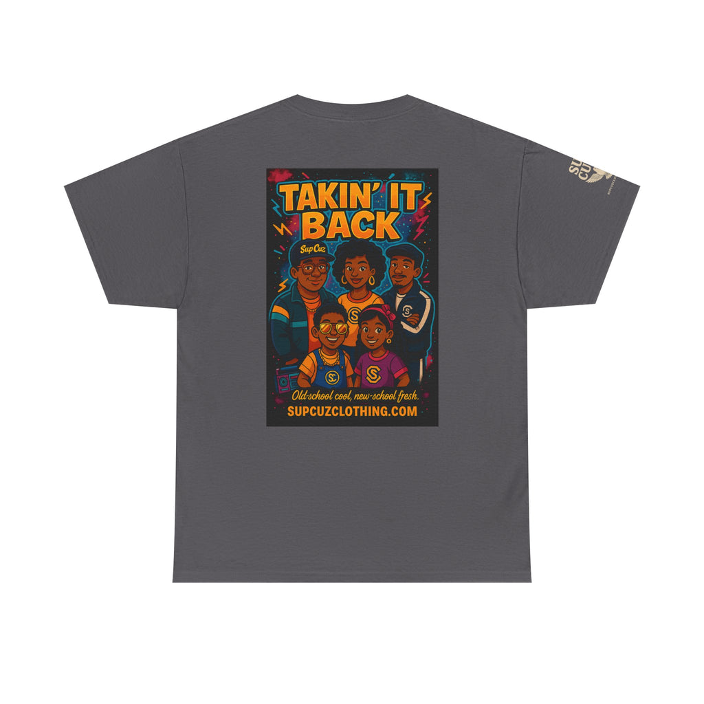 Taking It Back -  Unisex Heavy Cotton Tee