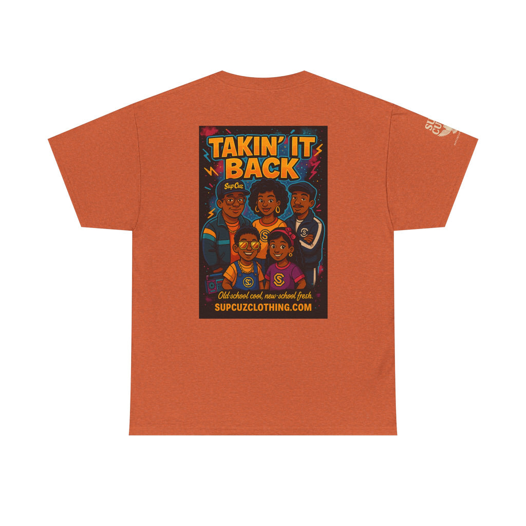 Taking It Back -  Unisex Heavy Cotton Tee