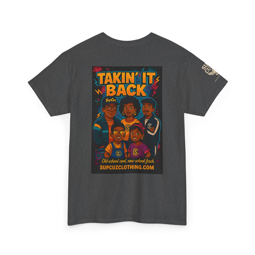 Taking It Back -  Unisex Heavy Cotton Tee